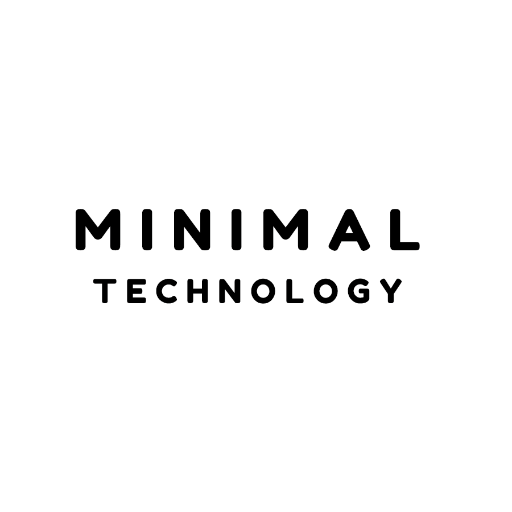 Minimal Technology